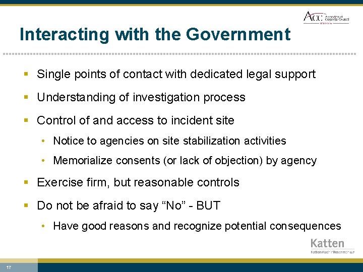 Interacting with the Government § Single points of contact with dedicated legal support §