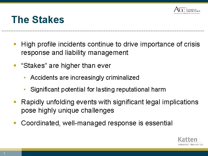 The Stakes § High profile incidents continue to drive importance of crisis response and