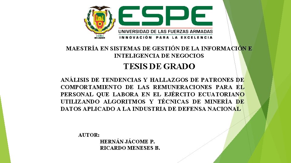 MAESTRÍA EN SISTEMAS DE GESTIÓN DE LA INFORMACIÓN E INTELIGENCIA DE NEGOCIOS TESIS DE