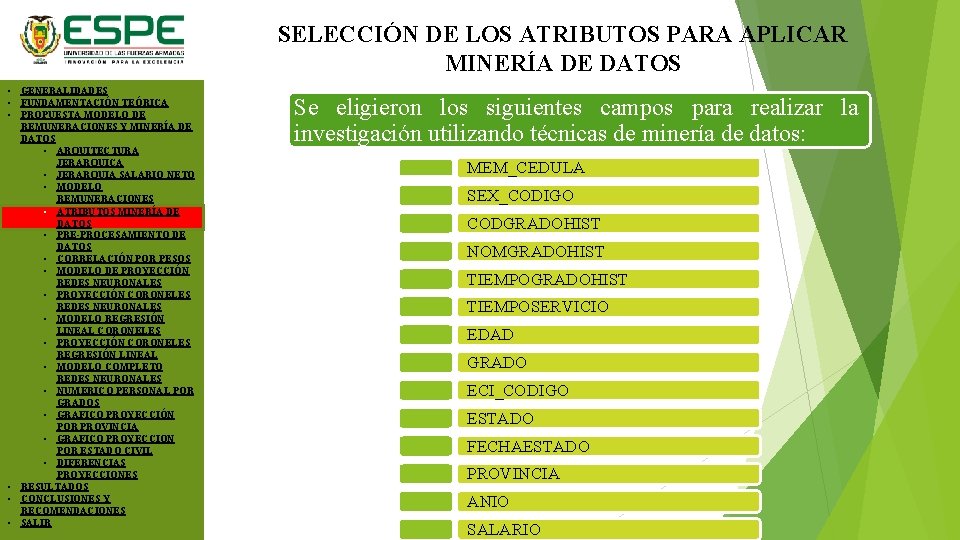 SELECCIÓN DE LOS ATRIBUTOS PARA APLICAR MINERÍA DE DATOS • GENERALIDADES • FUNDAMENTACIÓN TEÓRICA