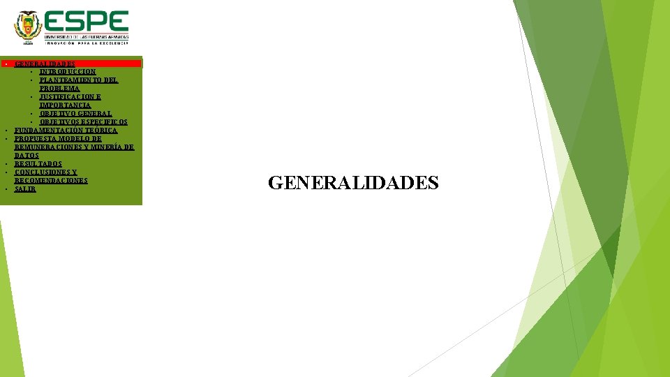  • GENERALIDADES • INTRODUCCIÓN • PLANTEAMIENTO DEL PROBLEMA • JUSTIFICACION E IMPORTANCIA •