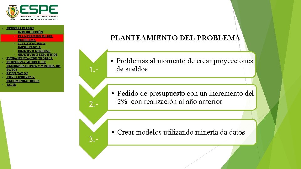  • GENERALIDADES • INTRODUCCIÓN • PLANTEAMIENTO DEL PROBLEMA • JUSTIFICACION E IMPORTANCIA •