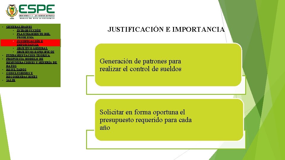  • GENERALIDADES • INTRODUCCIÓN • PLANTEAMIENTO DEL PROBLEMA JUSTIFICACION E • JUSTIFICACIÓN E