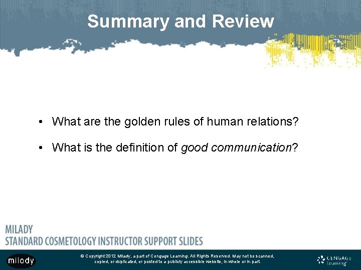 Summary and Review • What are the golden rules of human relations? • What