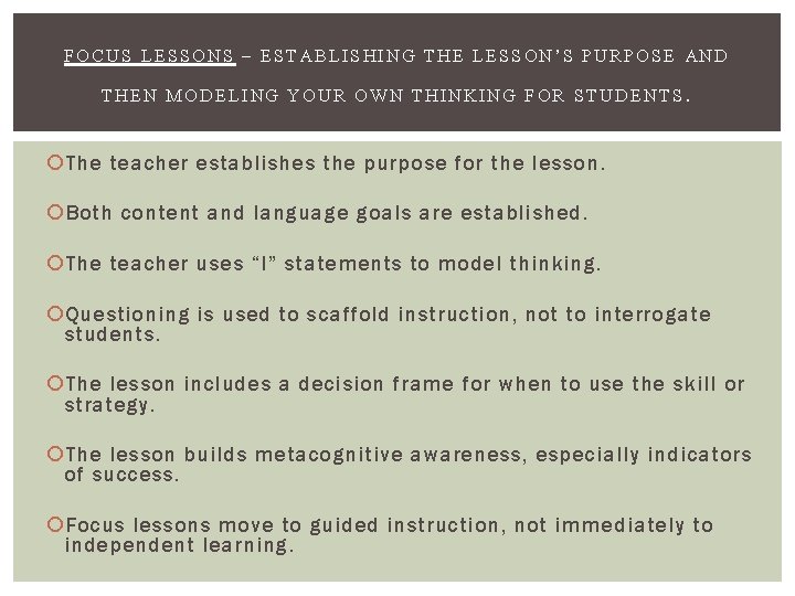 FOCUS LESSONS – ESTABLISHING THE LESSON’S PURPOSE AND THEN MODELING YOUR OWN THINKING FOR FOCUS LESSONS – ESTABLISHING THE LESSON’S PURPOSE AND THEN MODELING YOUR OWN THINKING FOR