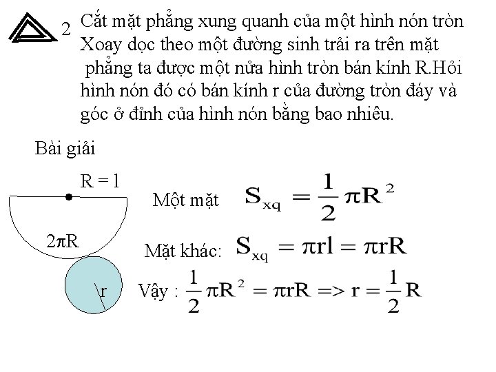 2 Cắt mặt phẳng xung quanh của một hình nón tròn Xoay dọc theo