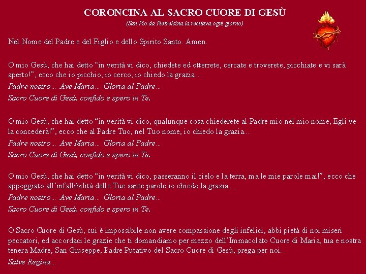 CORONCINA AL SACRO CUORE DI GESÙ (San Pio da Pietrelcina la recitava ogni CORONCINA AL SACRO CUORE DI GESÙ (San Pio da Pietrelcina la recitava ogni