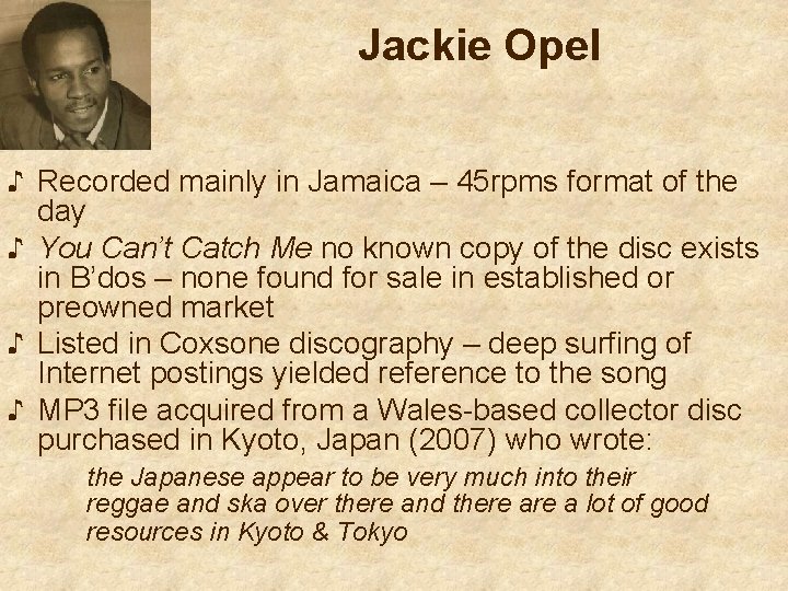 Jackie Opel ♪ Recorded mainly in Jamaica – 45 rpms format of the day