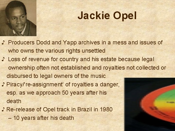 Jackie Opel ♪ Producers Dodd and Yapp archives in a mess and issues of