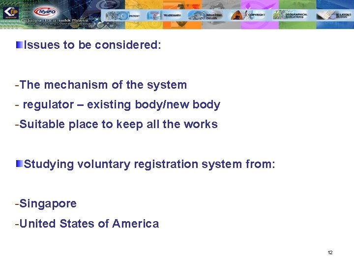 Issues to be considered: -The mechanism of the system - regulator – existing body/new