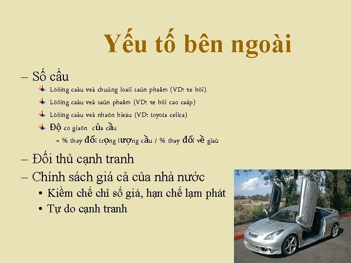 Yếu tố bên ngoài – Số cầu Löôïng caàu veà chuûng loaïi saûn phaåm