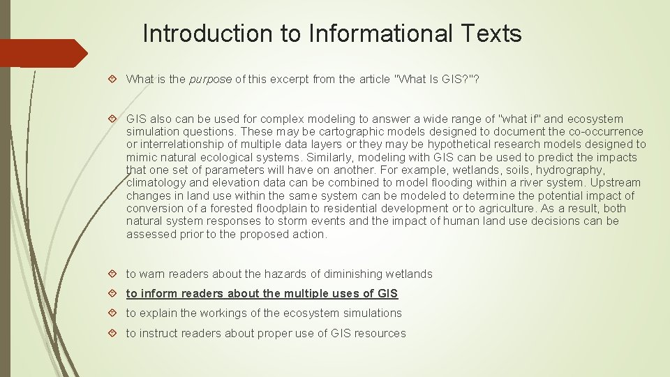 Introduction to Informational Texts What is the purpose of this excerpt from the article