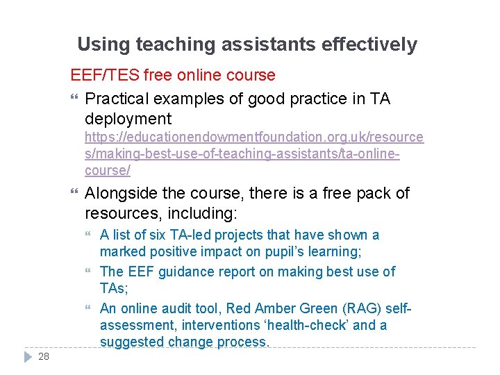 Using teaching assistants effectively EEF/TES free online course Practical examples of good practice in