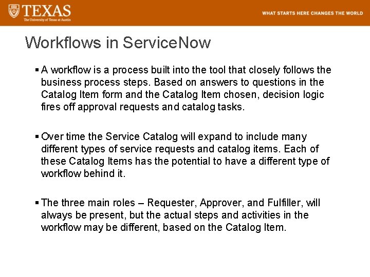 Workflows in Service. Now § A workflow is a process built into the tool