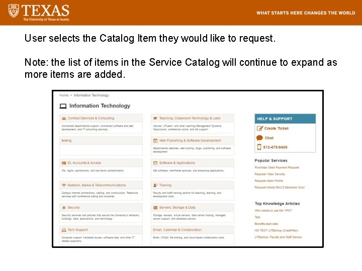 User selects the Catalog Item they would like to request. Note: the list of