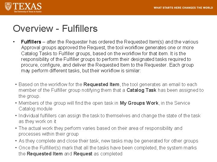 Overview - Fulfillers • Fulfillers – after the Requester has ordered the Requested Item(s)