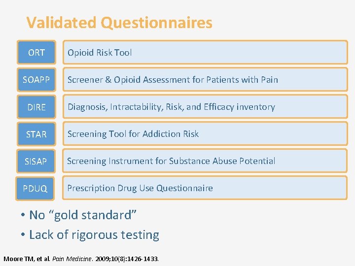 Validated Questionnaires ORT Opioid Risk Tool SOAPP Screener & Opioid Assessment for Patients with