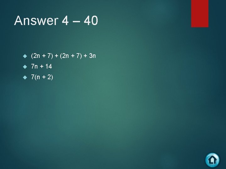 Answer 4 – 40 (2 n + 7) + 3 n 7 n +