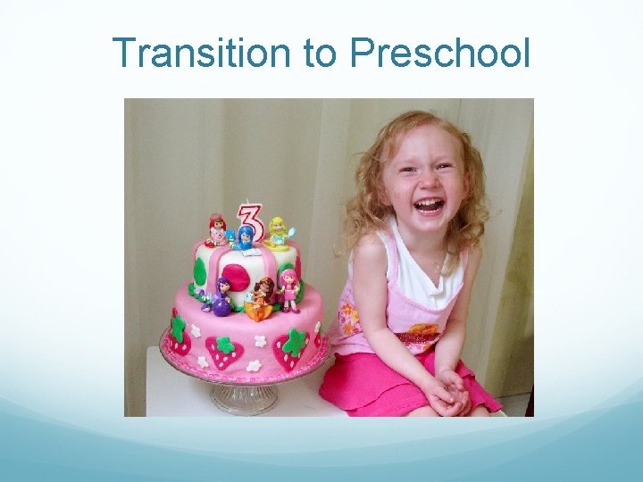 Transition to Preschool 