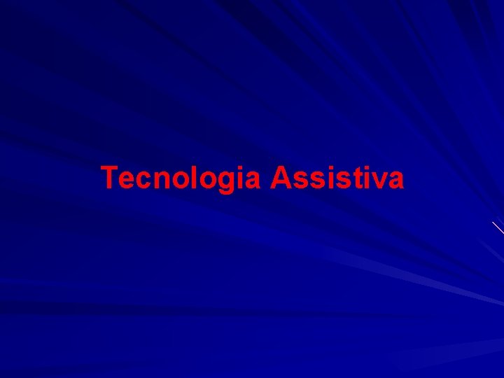 Tecnologia Assistiva 