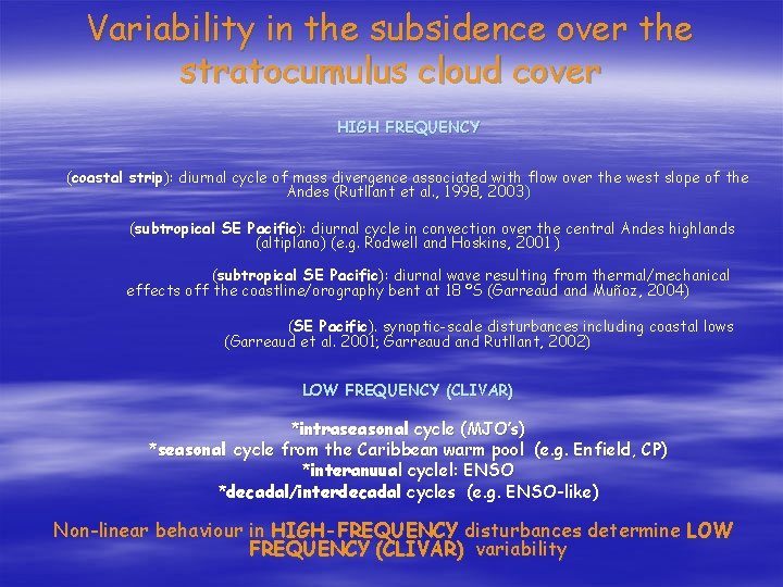 Variability in the subsidence over the stratocumulus cloud cover HIGH FREQUENCY (coastal strip): diurnal