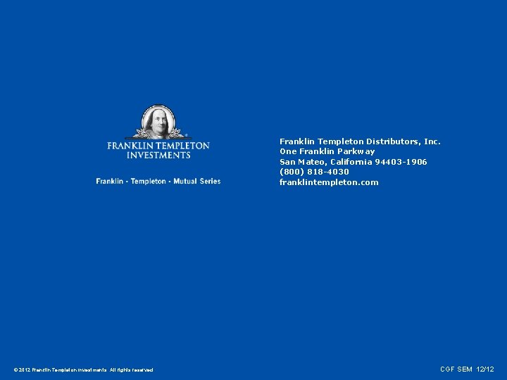 Franklin Templeton Distributors, Inc. One Franklin Parkway San Mateo, California 94403 -1906 (800) 818