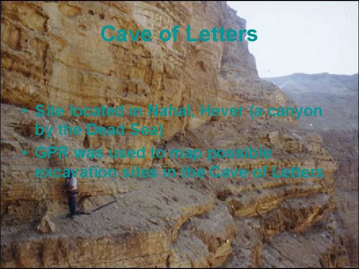 Cave of Letters • Site located in Nahal, Hever (a canyon by the Dead