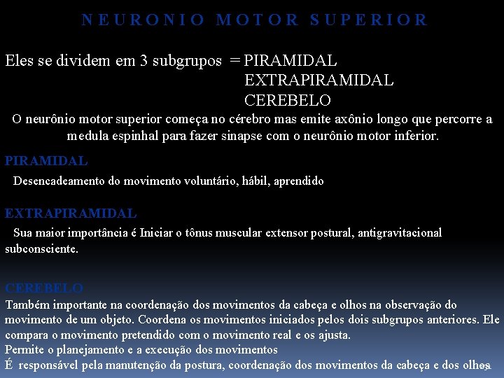  N E U R O N I O M O T O R