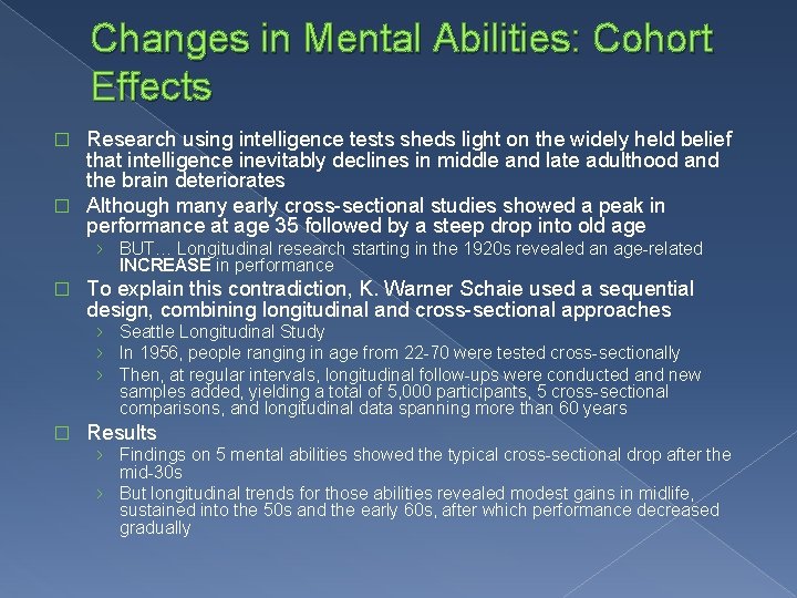 Changes in Mental Abilities: Cohort Effects Research using intelligence tests sheds light on the