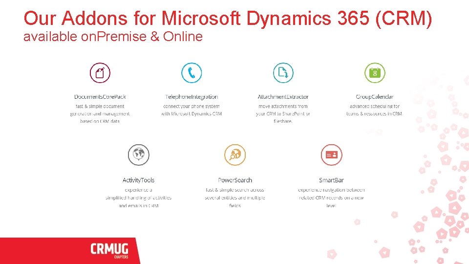 Our Addons for Microsoft Dynamics 365 (CRM) available on. Premise & Online 