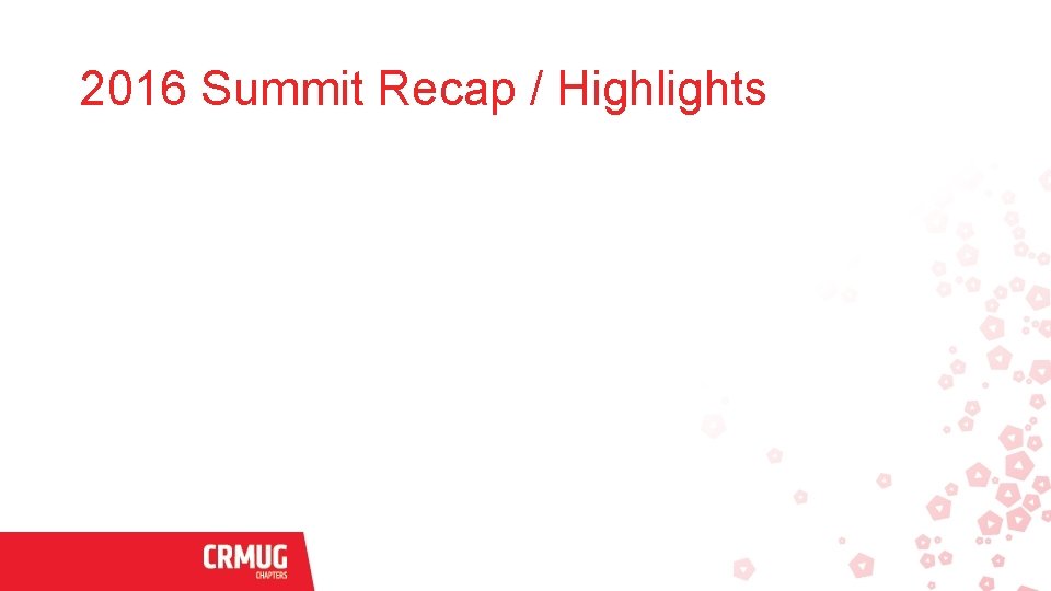 2016 Summit Recap / Highlights 