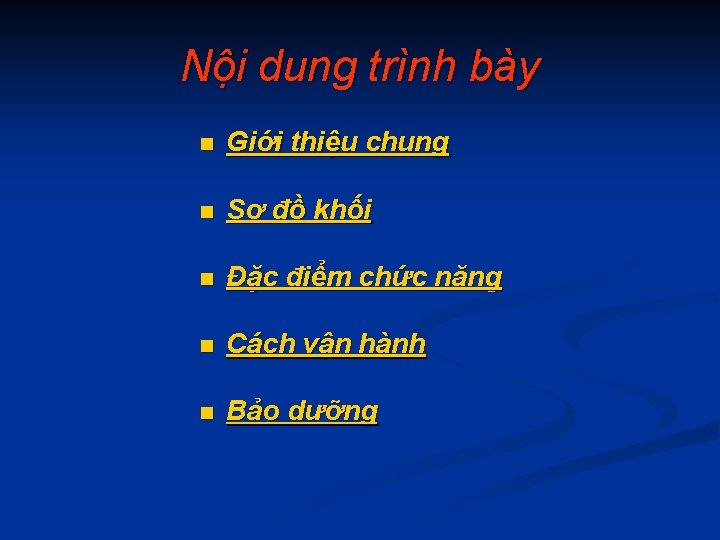 Nội dung trình bày n Giới thiệu chung n Sơ đồ khối n Đặc