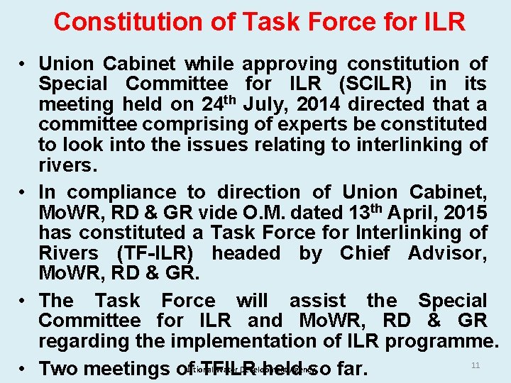 Constitution of Task Force for ILR • Union Cabinet while approving constitution of Special