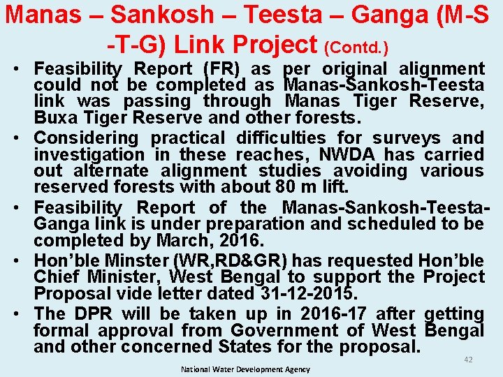 Manas – Sankosh – Teesta – Ganga (M-S -T-G) Link Project (Contd. ) •