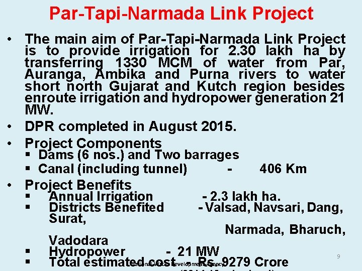 Par-Tapi-Narmada Link Project • The main aim of Par-Tapi-Narmada Link Project is to provide