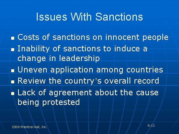 Issues With Sanctions n n n Costs of sanctions on innocent people Inability of