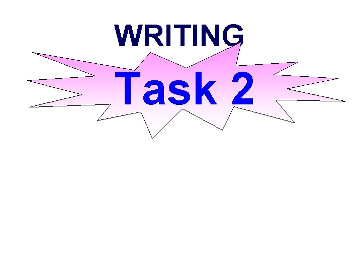WRITING Task 2 