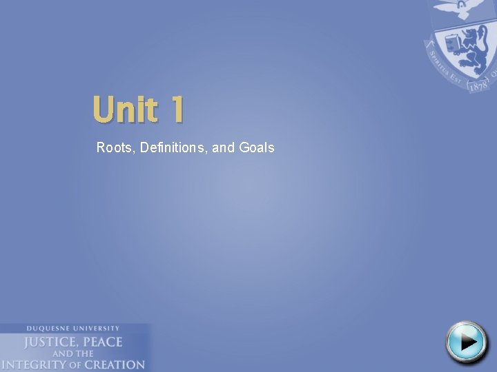 Unit 1 Roots, Definitions, and Goals 