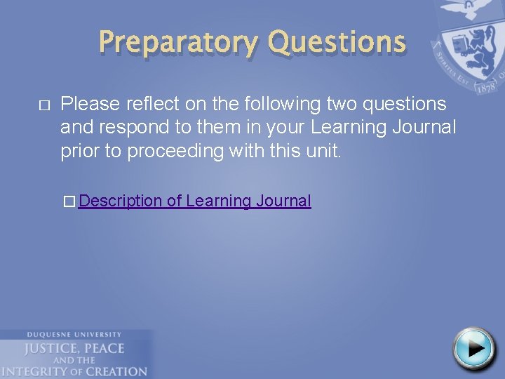 Preparatory Questions � Please reflect on the following two questions and respond to them