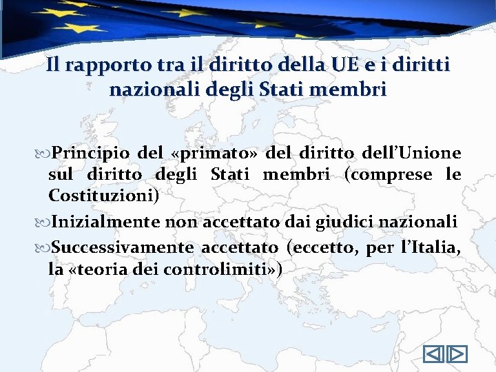 Il rapporto tra il diritto della UE e i diritti nazionali degli Stati membri