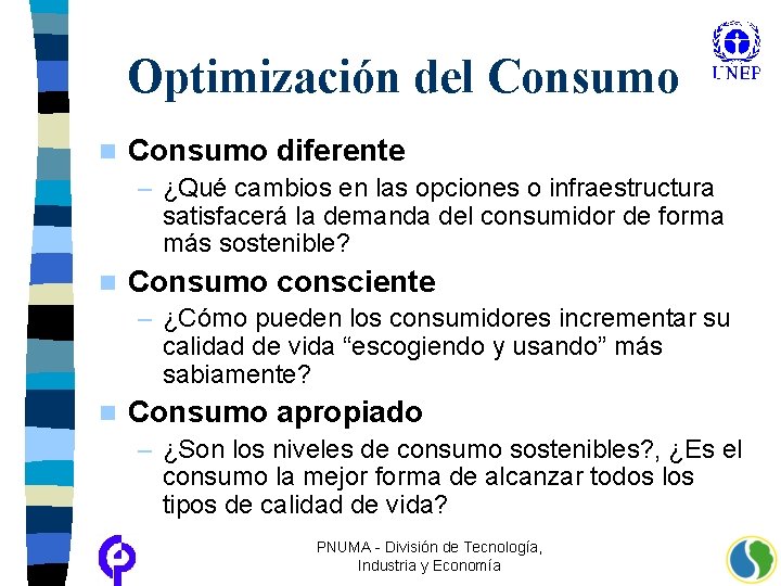 Optimización del Consumo n Consumo diferente – ¿Qué cambios en las opciones o infraestructura