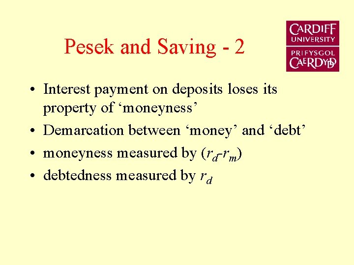 Pesek and Saving - 2 • Interest payment on deposits loses its property of