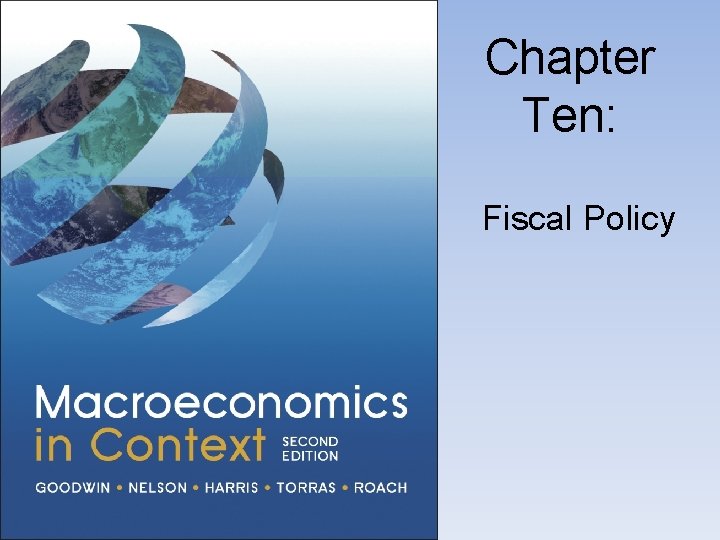 Chapter Ten: Fiscal Policy 