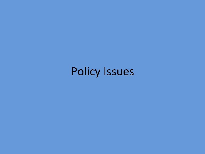 Policy Issues 