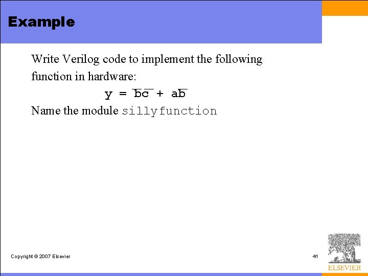 Example Write Verilog code to implement the following function in hardware: y = bc