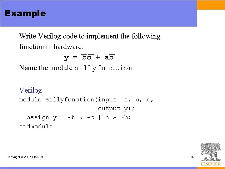 Example Write Verilog code to implement the following function in hardware: y = bc