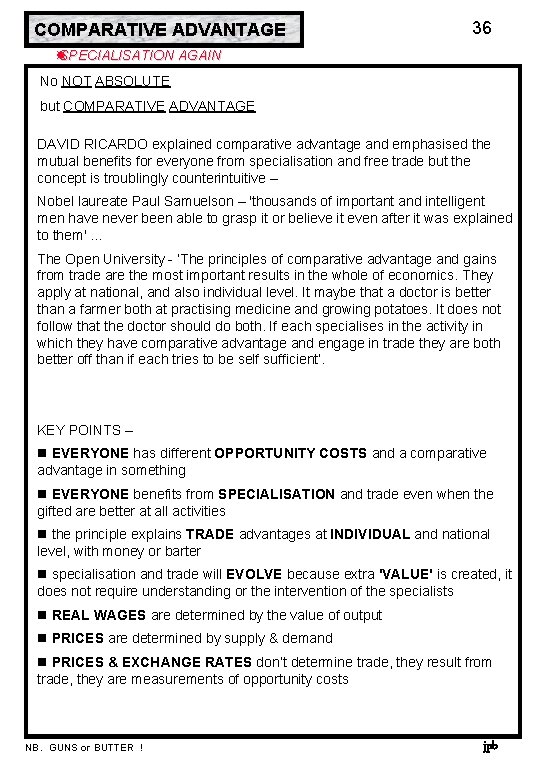 COMPARATIVE ADVANTAGE 36 SPECIALISATION AGAIN No NOT ABSOLUTE but COMPARATIVE ADVANTAGE DAVID RICARDO explained