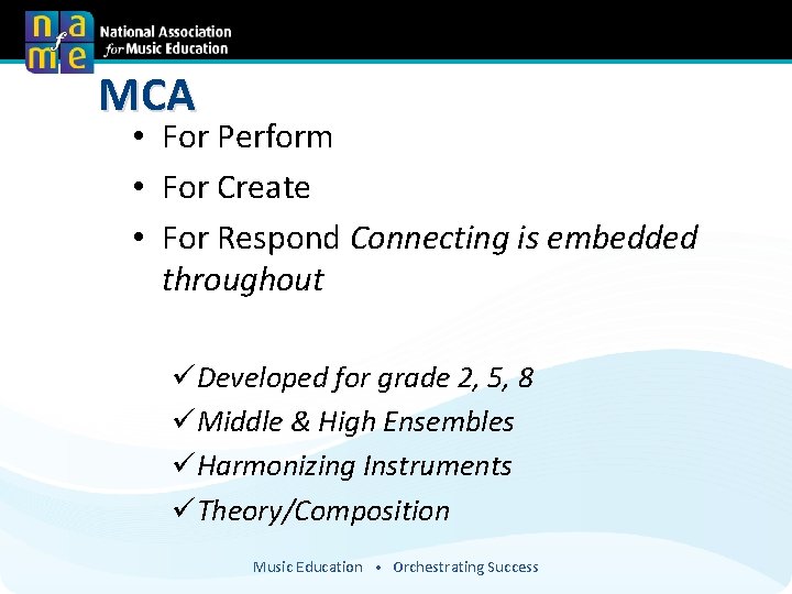 MCA • For Perform • For Create • For Respond Connecting is embedded throughout