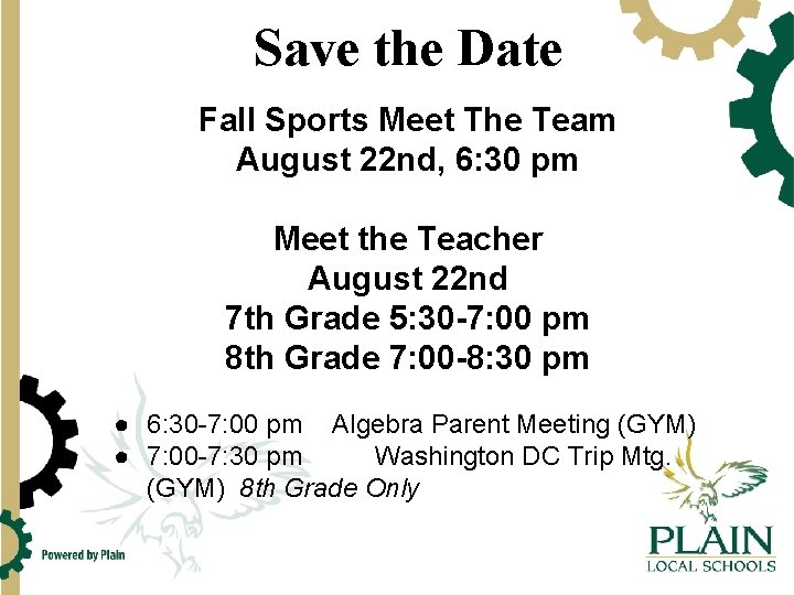 Save the Date Fall Sports Meet The Team August 22 nd, 6: 30 pm