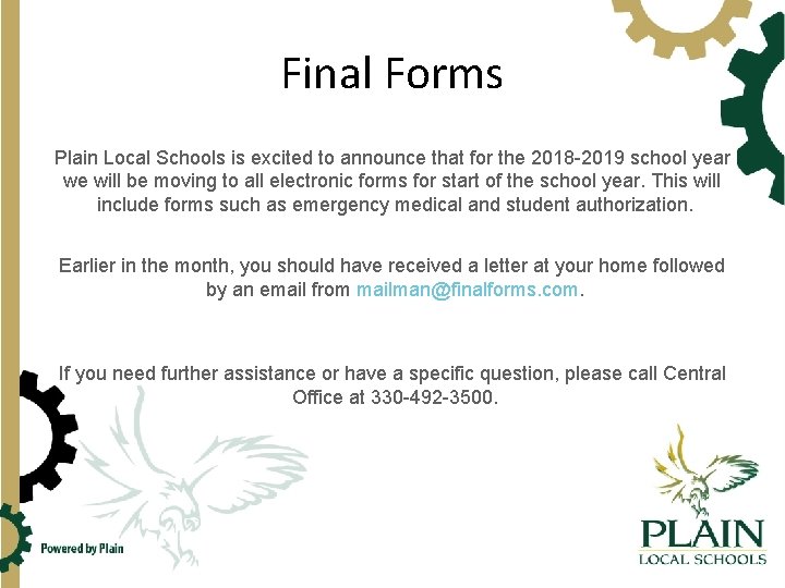 Final Forms Plain Local Schools is excited to announce that for the 2018 -2019